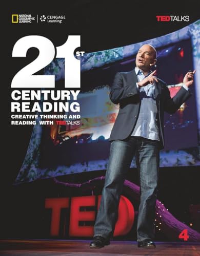 21st Century Reading: Creative Thinking and Reading with TED Talks, Student Book 4: B2-C1: Student's Book von National Geographic
